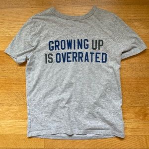 COPY - Gap Growing Up Is Overrated Tee M